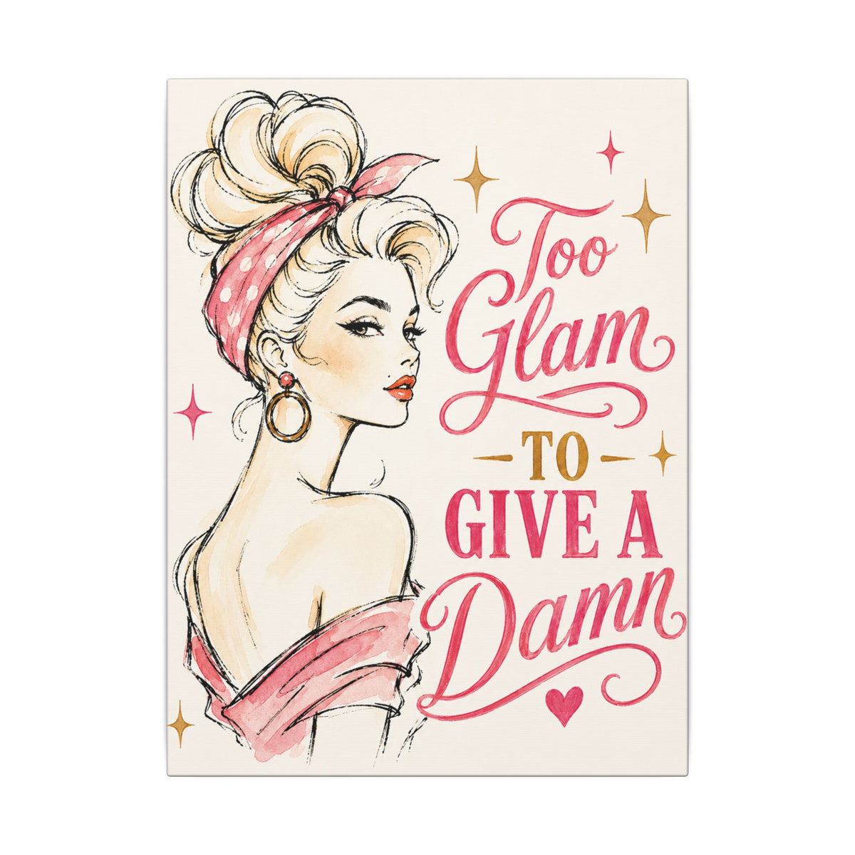 Too Glam to Give A Damn